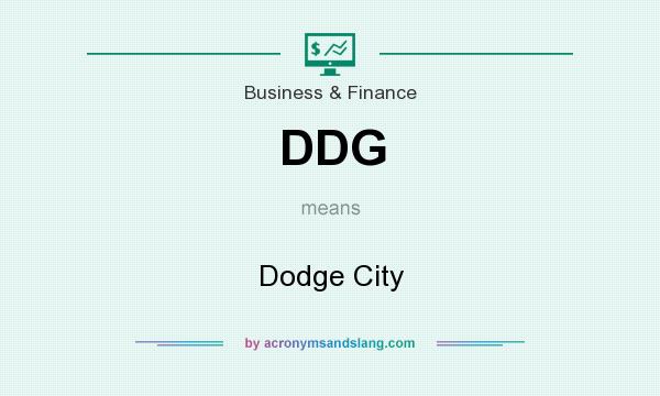 What does DDG mean? It stands for Dodge City