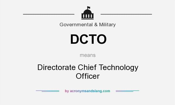 What does DCTO mean? It stands for Directorate Chief Technology Officer