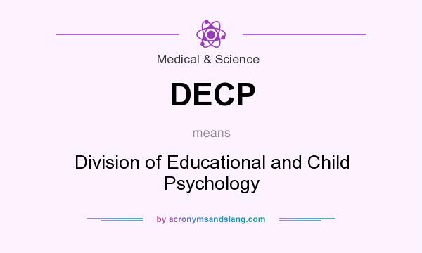 What does DECP mean? It stands for Division of Educational and Child Psychology
