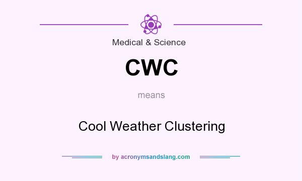 What does CWC mean? It stands for Cool Weather Clustering