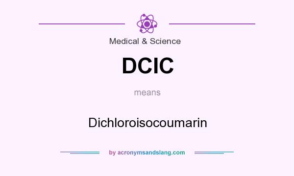 What does DCIC mean? It stands for Dichloroisocoumarin