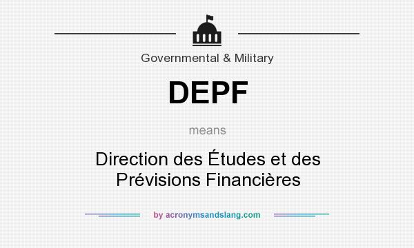 What does DEPF mean? It stands for Direction des Études et des Prévisions Financières