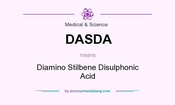 What does DASDA mean? It stands for Diamino Stilbene Disulphonic Acid