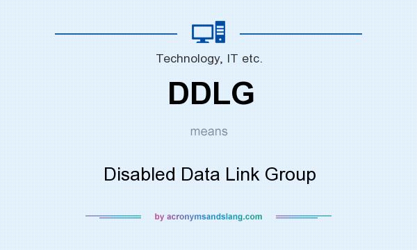 What does DDLG mean? It stands for Disabled Data Link Group