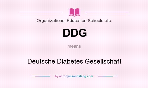What does DDG mean? It stands for Deutsche Diabetes Gesellschaft