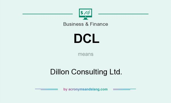 What does DCL mean? It stands for Dillon Consulting Ltd.