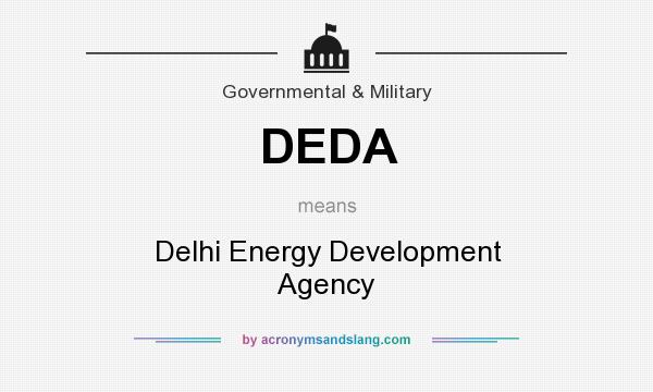 What does DEDA mean? It stands for Delhi Energy Development Agency