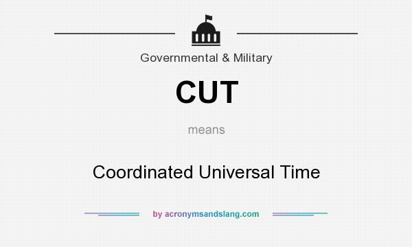 What does CUT mean? It stands for Coordinated Universal Time