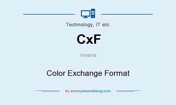 What does CxF mean? It stands for Color Exchange Format