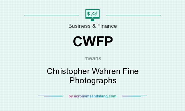 What does CWFP mean? It stands for Christopher Wahren Fine Photographs