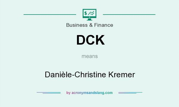 What does DCK mean? It stands for Danièle-Christine Kremer