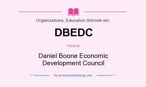 What does DBEDC mean? It stands for Daniel Boone Economic Development Council