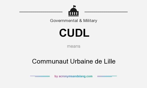 What does CUDL mean? It stands for Communaut Urbaine de Lille