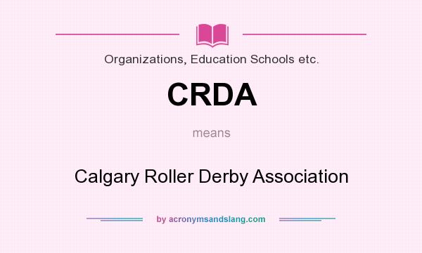 What does CRDA mean? It stands for Calgary Roller Derby Association