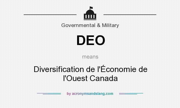 What does DEO mean? It stands for Diversification de l`Économie de l`Ouest Canada
