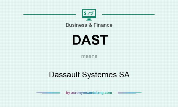 What does DAST mean? It stands for Dassault Systemes SA