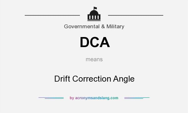 What does DCA mean? It stands for Drift Correction Angle