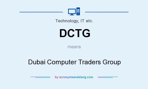 What does DCTG mean? It stands for Dubai Computer Traders Group