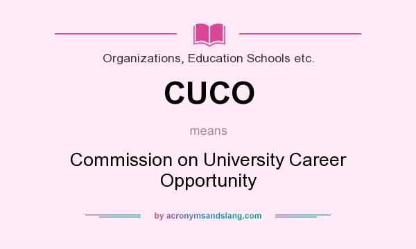 What does CUCO mean? It stands for Commission on University Career Opportunity