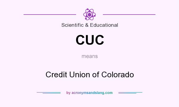 What does CUC mean? It stands for Credit Union of Colorado