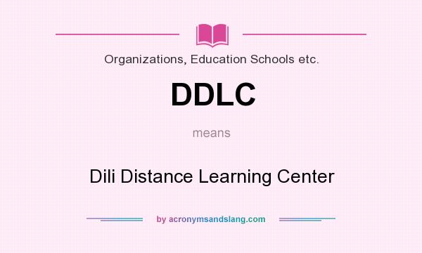 What does DDLC mean? It stands for Dili Distance Learning Center
