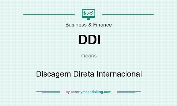 What does DDI mean? It stands for Discagem Direta Internacional