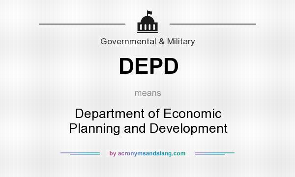 What does DEPD mean? It stands for Department of Economic Planning and Development