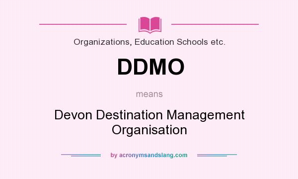 What does DDMO mean? It stands for Devon Destination Management Organisation