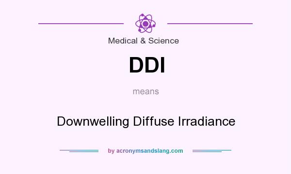 What does DDI mean? It stands for Downwelling Diffuse Irradiance