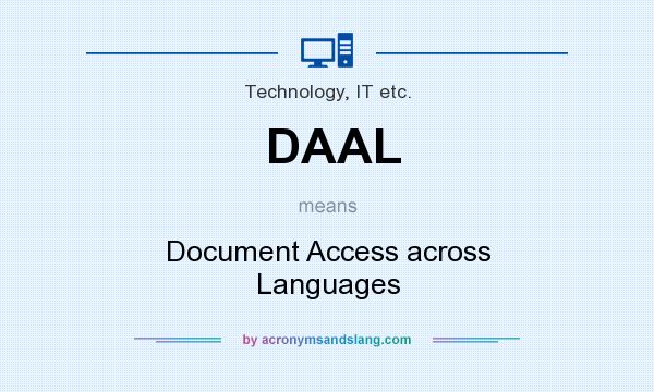 What does DAAL mean? It stands for Document Access across Languages