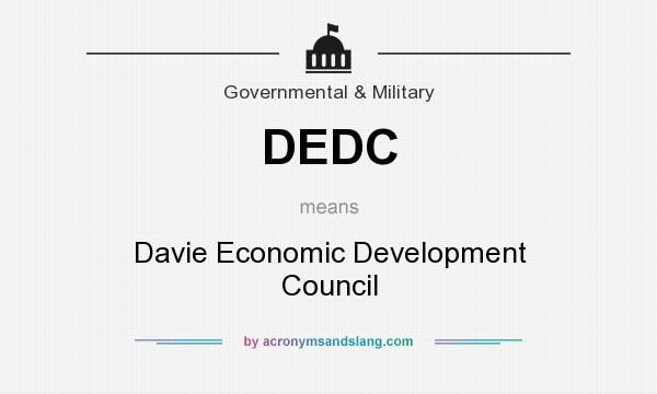 What does DEDC mean? It stands for Davie Economic Development Council