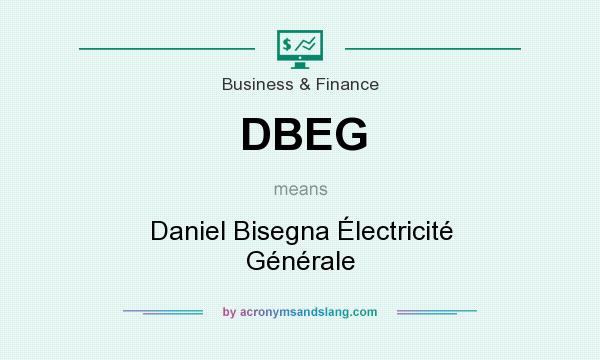 What does DBEG mean? It stands for Daniel Bisegna Électricité Générale