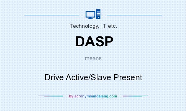 What does DASP mean? It stands for Drive Active/Slave Present