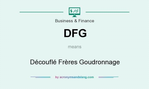 What does DFG mean? It stands for Découflé Frères Goudronnage