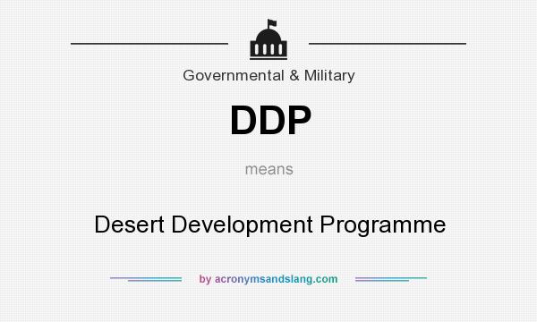 What does DDP mean? It stands for Desert Development Programme