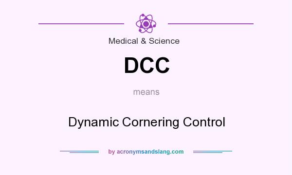 What does DCC mean? It stands for Dynamic Cornering Control