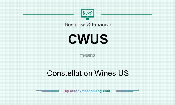 What does CWUS mean? It stands for Constellation Wines US