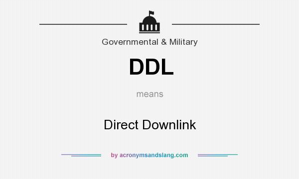 What does DDL mean? It stands for Direct Downlink