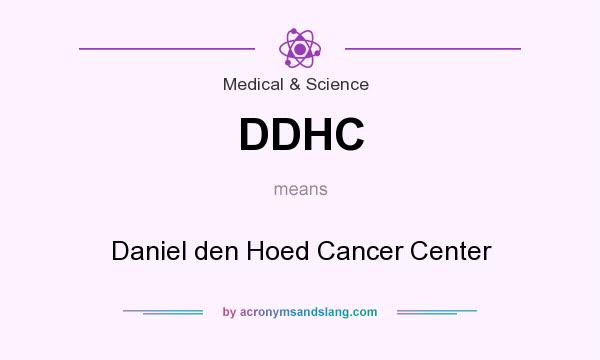 What does DDHC mean? It stands for Daniel den Hoed Cancer Center