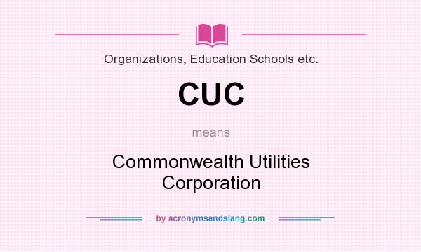 What does CUC mean? It stands for Commonwealth Utilities Corporation