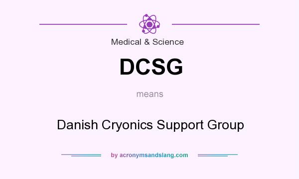 What does DCSG mean? It stands for Danish Cryonics Support Group