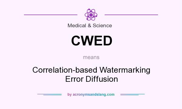 What does CWED mean? It stands for Correlation-based Watermarking Error Diffusion
