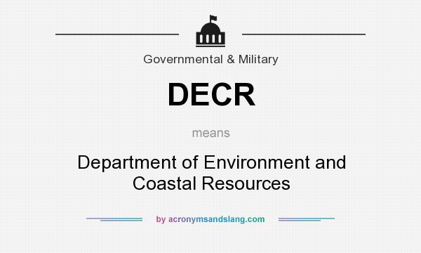 What does DECR mean? It stands for Department of Environment and Coastal Resources