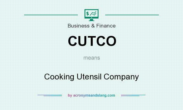 What does CUTCO mean? It stands for Cooking Utensil Company