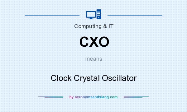 What does CXO mean? It stands for Clock Crystal Oscillator