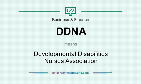 What does DDNA mean? It stands for Developmental Disabilities Nurses Association