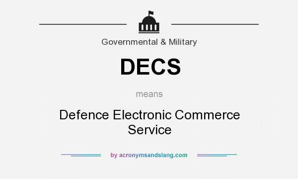 What does DECS mean? It stands for Defence Electronic Commerce Service