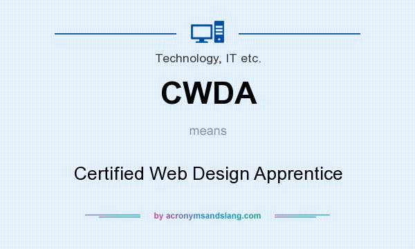 What does CWDA mean? It stands for Certified Web Design Apprentice