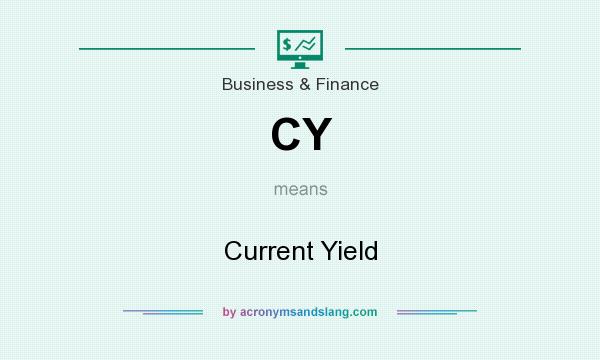 What does CY mean? It stands for Current Yield