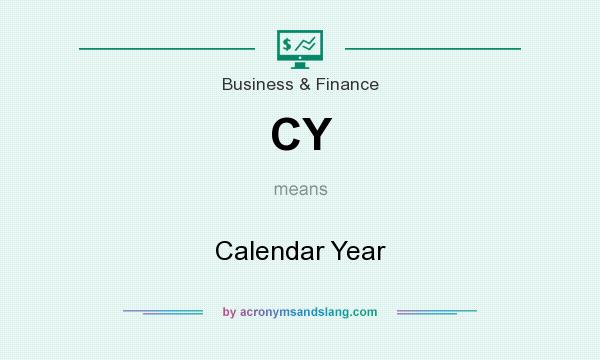 What does CY mean? It stands for Calendar Year